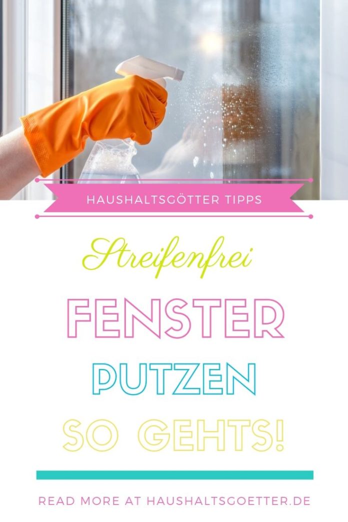Fenster putzen streifenfrei